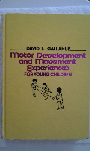 Beispielbild fr Motor Development and Movement Experiences for Young Children (3-7) zum Verkauf von HPB-Red