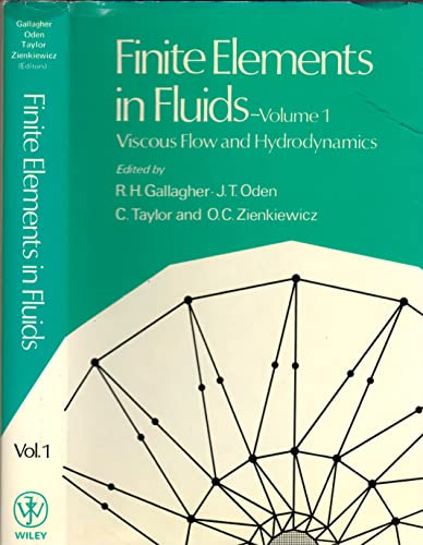 Imagen de archivo de Finite Elements in Fluids: Viscous Flow and Hydrodynamics (Volume 1) a la venta por Anybook.com