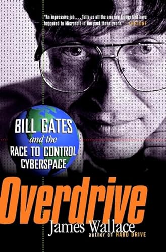 Imagen de archivo de Overdrive: Bill Gates and the Race to Control Cyberspace a la venta por Zoom Books Company