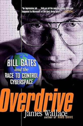 9780471291060: Overdrive: Bill Gates and the Race to Control Cyberspace