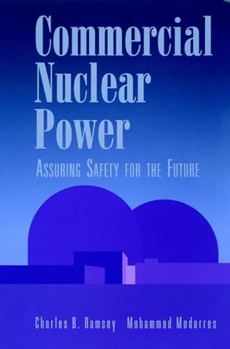 9780471291862: Commercial Nuclear Power: Assuring Safety for the Future