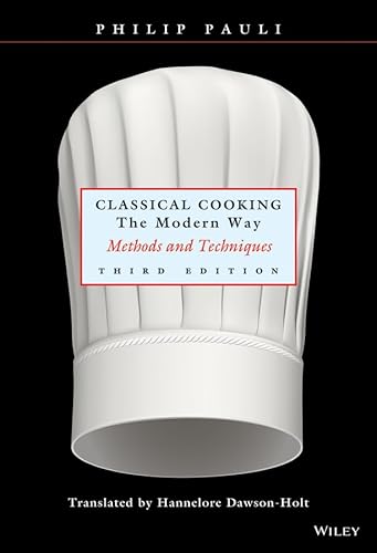 Beispielbild fr Classical Cooking the Modern Way: Methods and Techniques zum Verkauf von medimops