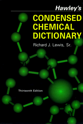 Imagen de archivo de Hawley's Condensed Chemical Dictionary a la venta por Better World Books: West