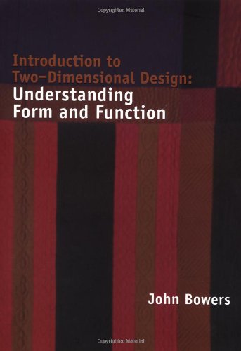 Imagen de archivo de Introduction to Two-Dimensional Design : Understanding Form and Function a la venta por Better World Books