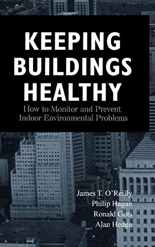 Stock image for Keeping Buildings Healthy : How to Monitor and Prevent Indoor Environment Problems for sale by Better World Books