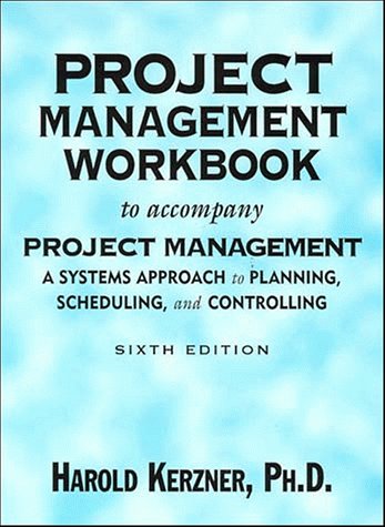 9780471292715: Project Management: A Systems Approach to Planning, Scheduling, and Controlling Workbook
