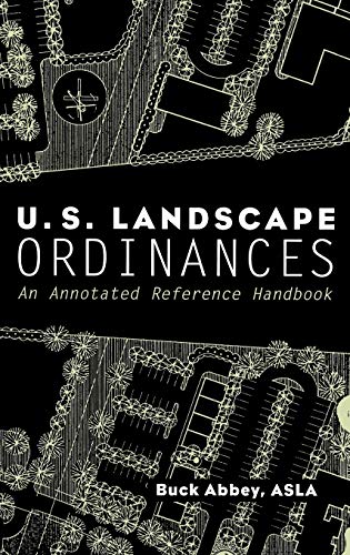 Stock image for U.S. Landscape Ordinances: An Annotated Reference Handbook for sale by HPB-Red