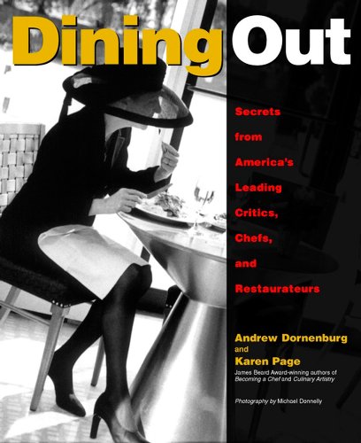 Imagen de archivo de Dining Out : Secrets from America's Leading Critics, Chefs, and Restaurateurs a la venta por Better World Books