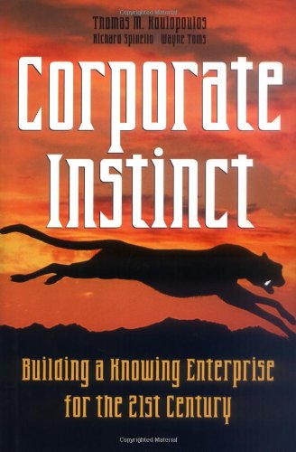 9780471292791: Corporate Instinct: Building a Knowing Enterprise for the 21st Century