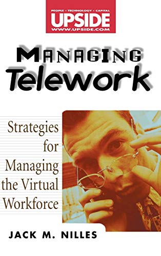 Stock image for Managing Telework: Strategies for Managing the Virtual Workforce for sale by SecondSale