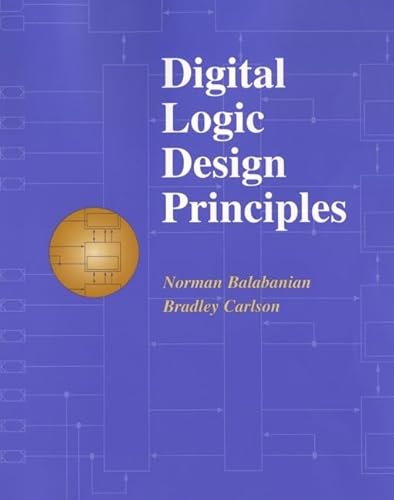 Imagen de archivo de Digital Logic Design Principles a la venta por Better World Books: West