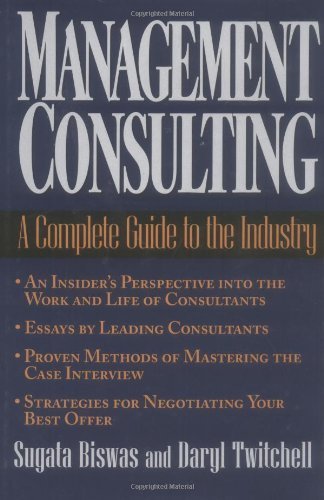 9780471293521: Management Consulting: A Complete Guide to the Industry