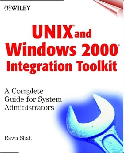 Beispielbild fr UNIX(r) and Windows 2000(r) Integration Toolkit: A Complete Guide for System Administrators and Developers zum Verkauf von HPB-Red
