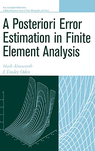 A Posterori Error Estimation in Finite Element Analysis (9780471294115) by Ainsworth, Mark; Oden, J. Tinsley