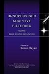 Beispielbild fr Unsupervised Adaptive Filtering.: Volume 1, Blind Source Separation zum Verkauf von Ammareal