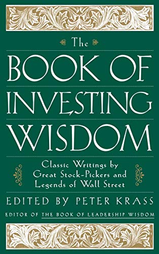 9780471294542: The Book of Investing Wisdom: Classic Writings by Great Stock-Pickers and Legends of Wall Street (Book of Business Wisdom)
