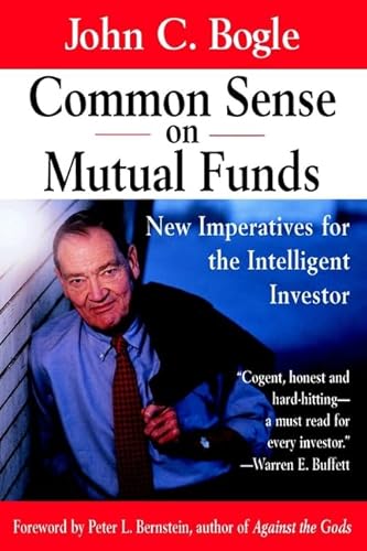 Beispielbild fr Common Sense on Mutual Funds: New Imperatives for the Intelligent Investor zum Verkauf von More Than Words