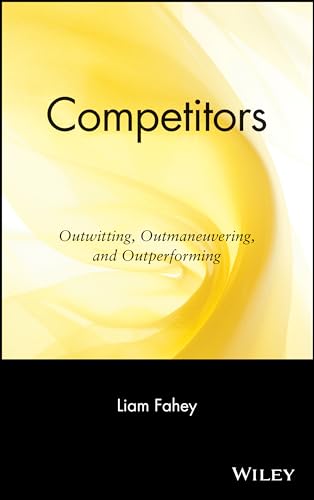 9780471295624: Competitors: Outwitting, Outmaneuvering, and Outperforming