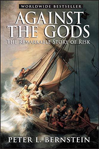 9780471295631: Against the Gods – The Remarkable Story of Risk