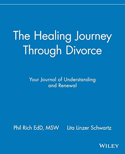 Stock image for The Healing Journey Through Divorce : Your Journal of Understanding and Renewal for sale by Better World Books