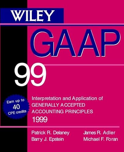 Beispielbild fr Wiley GAAP 99: Interpretation and Application of Generally Accepted Accounting Principles zum Verkauf von HPB-Red