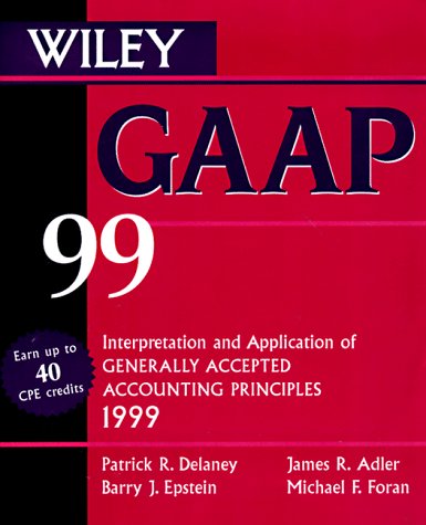 Stock image for Wiley GAAP 99: Interpretation and Application of Generally Accepted Accounting Principles for sale by HPB-Red