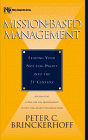 Imagen de archivo de Mission-Based Management : Leading Your Not-for-Profit into the 21st Century a la venta por Better World Books