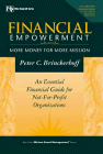 Imagen de archivo de Financial Empowerment: More Money for More Mission: An Essential Financial Guide for Not-For-Profit Organizations a la venta por ThriftBooks-Atlanta