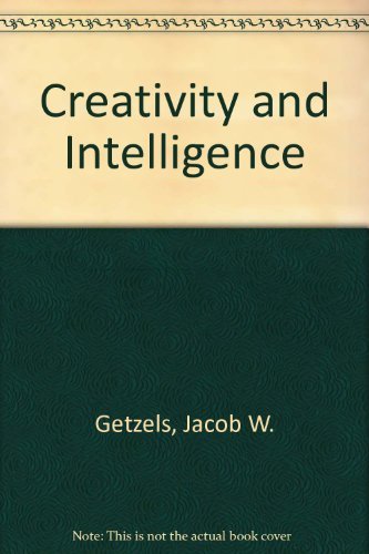 Creativity and Intelligence (9780471297154) by Jacob W. Getzels