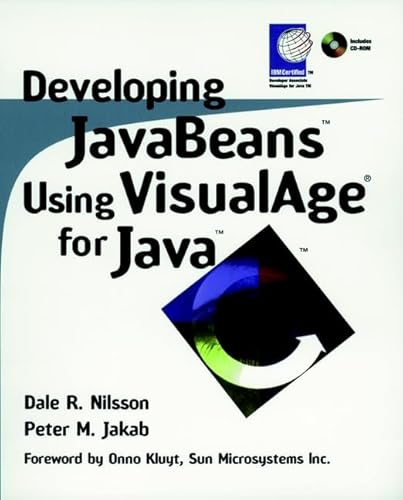 Developing JavaBeans Using VisualAge for Java (9780471297888) by Nilsson, Dale R.; Jakab, Peter M.