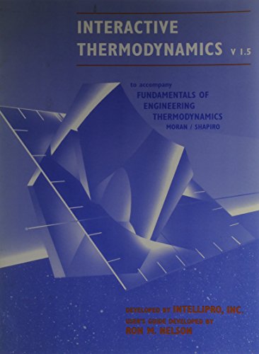 Stock image for Interactive Thermodynamics v 1.5 To Accompany Fundamentals of Engineering Thermodynamics for sale by Reader's Corner, Inc.