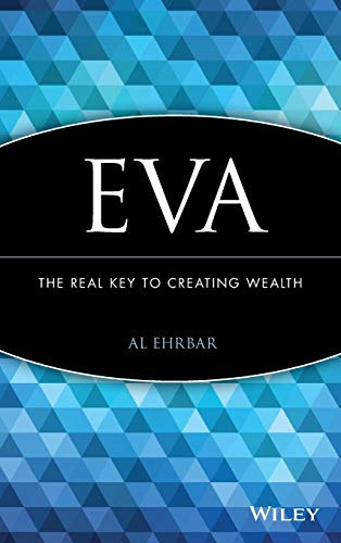 9780471298601: EVA: The Real Key to Creating Wealth
