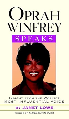 Imagen de archivo de Oprah Winfrey Speaks: Insights from the World's Most Influential Voice a la venta por SecondSale