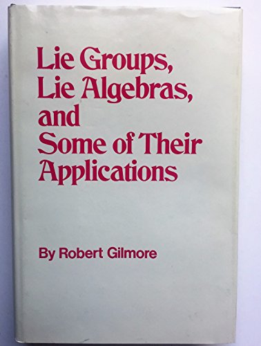 9780471301790: Lie Groups, Lie Algebras and Some of Their Applications