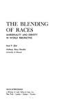 Beispielbild fr The Blending of Races: Marginality and Identity in World Perspective zum Verkauf von Row By Row Bookshop