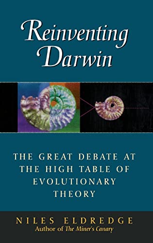 Reinventing Darwin. The Great Debate at the High Table of Evolutionary Theory