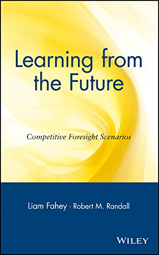 Beispielbild fr Learning from the Future: Competitive Foresight Scenarios zum Verkauf von SecondSale