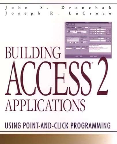 9780471303619: Building Access 2 Applications: Using Point-And-Click Programming