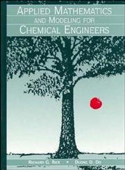Beispielbild fr Applied Mathematics and Modeling for Chemical Engineers zum Verkauf von ThriftBooks-Dallas