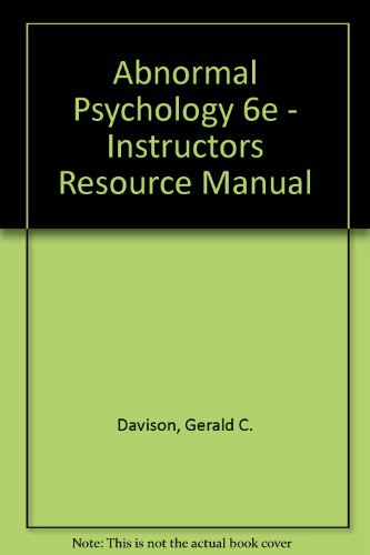 Abnormal Psychology 6e - Instructors Resource Manual (9780471303800) by Unknown Author