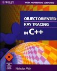 9780471304142: Object-oriented Ray Tracing in C++ (Wiley Professional Computing)