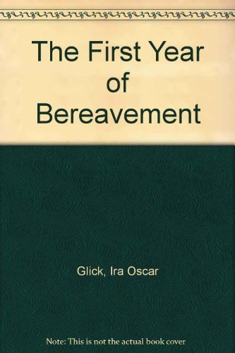 Imagen de archivo de The First Year of Bereavement a la venta por SecondSale