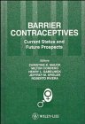 Stock image for Barrier Contraceptives: Current Status and Future Prospects for sale by Wonder Book