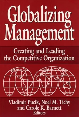 Stock image for Globalising Management: Creating and Leading the Competitive Organization for sale by AwesomeBooks