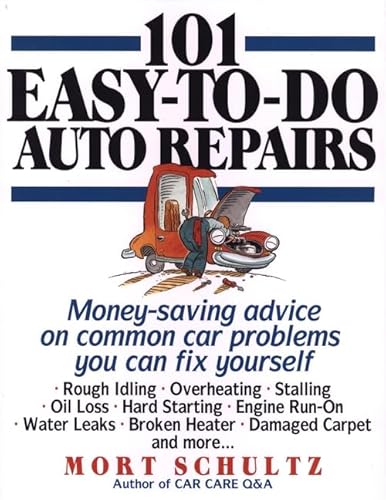 Stock image for 101 Easy-To-Do Auto Repairs for sale by Wonder Book