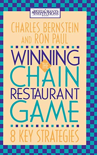 Winning the Chain Restaurant Game: Eight Key Strategies (9780471305453) by Bernstein, Charles; Paul, Ron