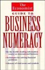 Imagen de archivo de The Economist Guide to Business Numeracy a la venta por ThriftBooks-Atlanta