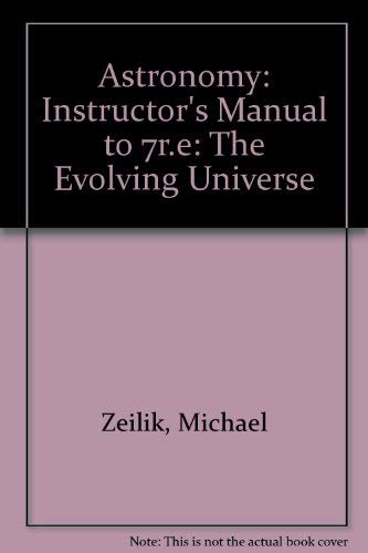9780471306030: Instructor's Manual to 7r.e (Astronomy: The Evolving Universe)