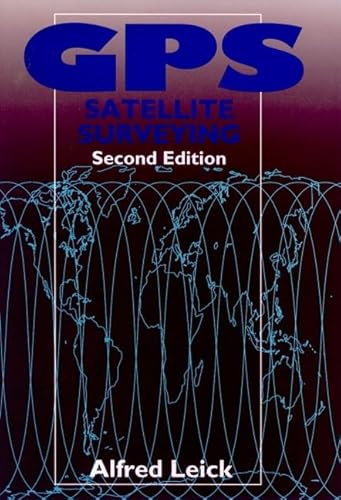 9780471306269: GPS Satellite Surveying, 2nd Edition