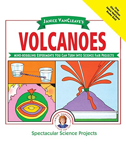 9780471308119: Janice VanCleave's Volcanoes: Mind-boggling Experiments You Can Turn Into Science Fair Projects: Mind-Boggling Experiments You Can Turn Into Science Fair Projects